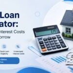 Home Loan Calculator: Understand Interest Costs Before You Borrow